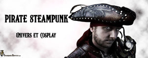 Pirate Steampunk : Univers et Cosplay