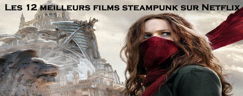 Les 12 meilleurs films steampunk sur Netflix